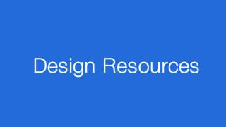 Design Resources